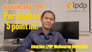 Tips Lolos Wawancara LPDP  5 Point ini pasti ditanyakan