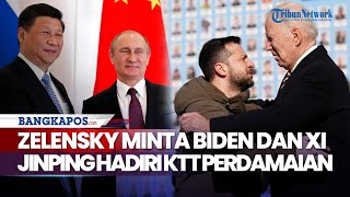 Rangkuman Perang Rusia-Ukraina Hari ke-824: Zelensky Minta Biden & Xi Jinping Hadiri KTT Perdamaian