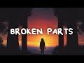 clide - broken parts (Lyrics)