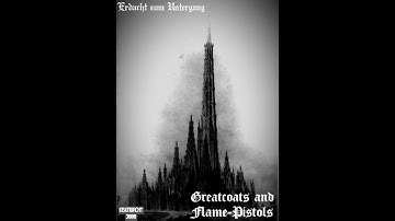 Erdacht zum Untergang - Greatcoats and Flame-Pistols (Eisenwacht 3000 Theme)