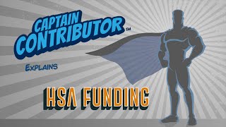 Captain Contributor Explains HSA Funding
