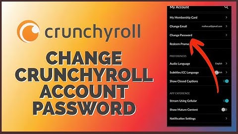 How To Change Password On Crunchyroll App 2024?