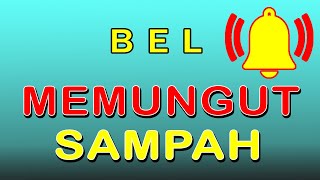 SUARA BEL SEKOLAH MEMUNGUT SAMPAH || SDIT Al Falah Mataram