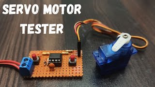 How To Make Servo Motor Tester | 555 Timer Project