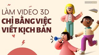 [TOOLS] CÁCH LÀM VIDEO ANIMATION CHỈ VỚI VIỆC NHẬP KỊCH BẢN #Khoinghiepcenter