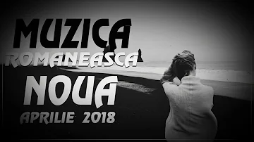 Muzica Noua Aprilie - Mai 2018