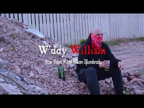 W'ddy William "O Brabo tem nome" Dir. Haze Vision