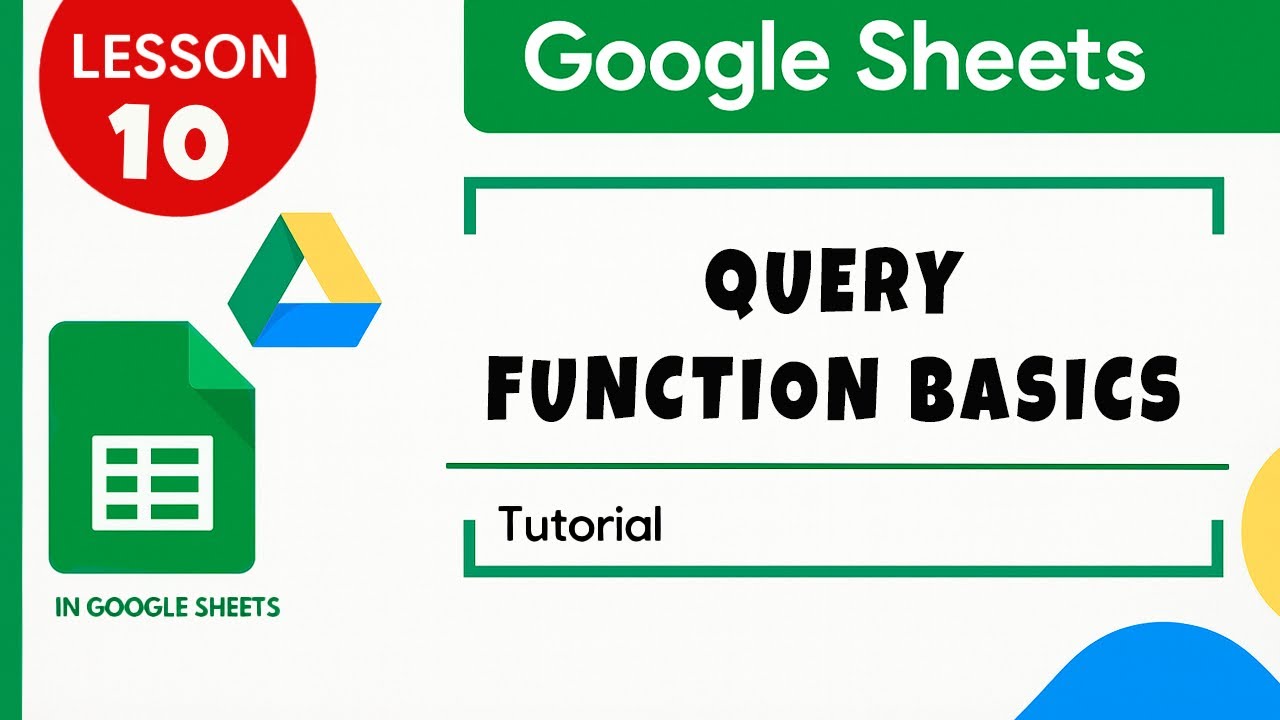 Google Sheets. How to use QUERY Function. Tutorial for Beginners Lesson ...
