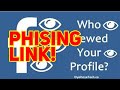 Who Viewed Your Profile | Phishing Link on Facebook