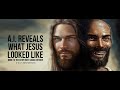 A.I. Reveals What Jesus Looked Like? You&#39;ll Be Amazed!