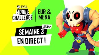 [FR] EUR/MENA Brawl Stars | Week 3 Day 2 | ESL Mobile Challenge Fall 2021