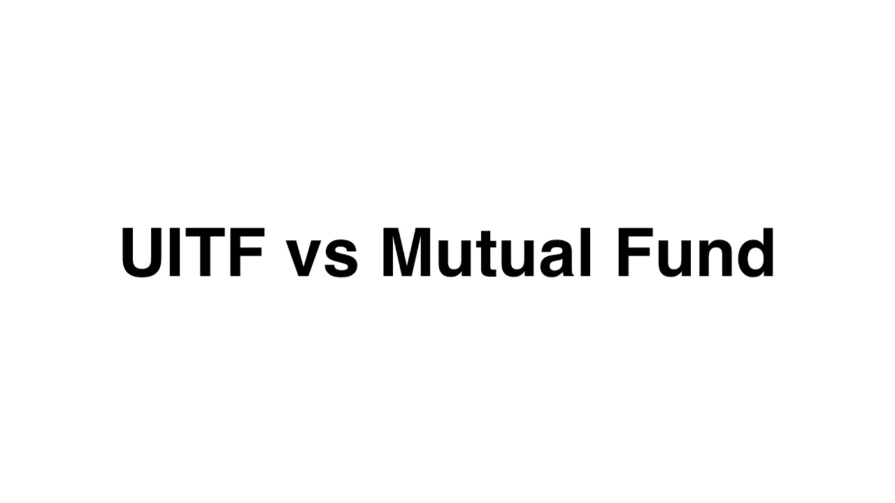 UITF VS MUTUAL FUNDS – Investing Philippines
