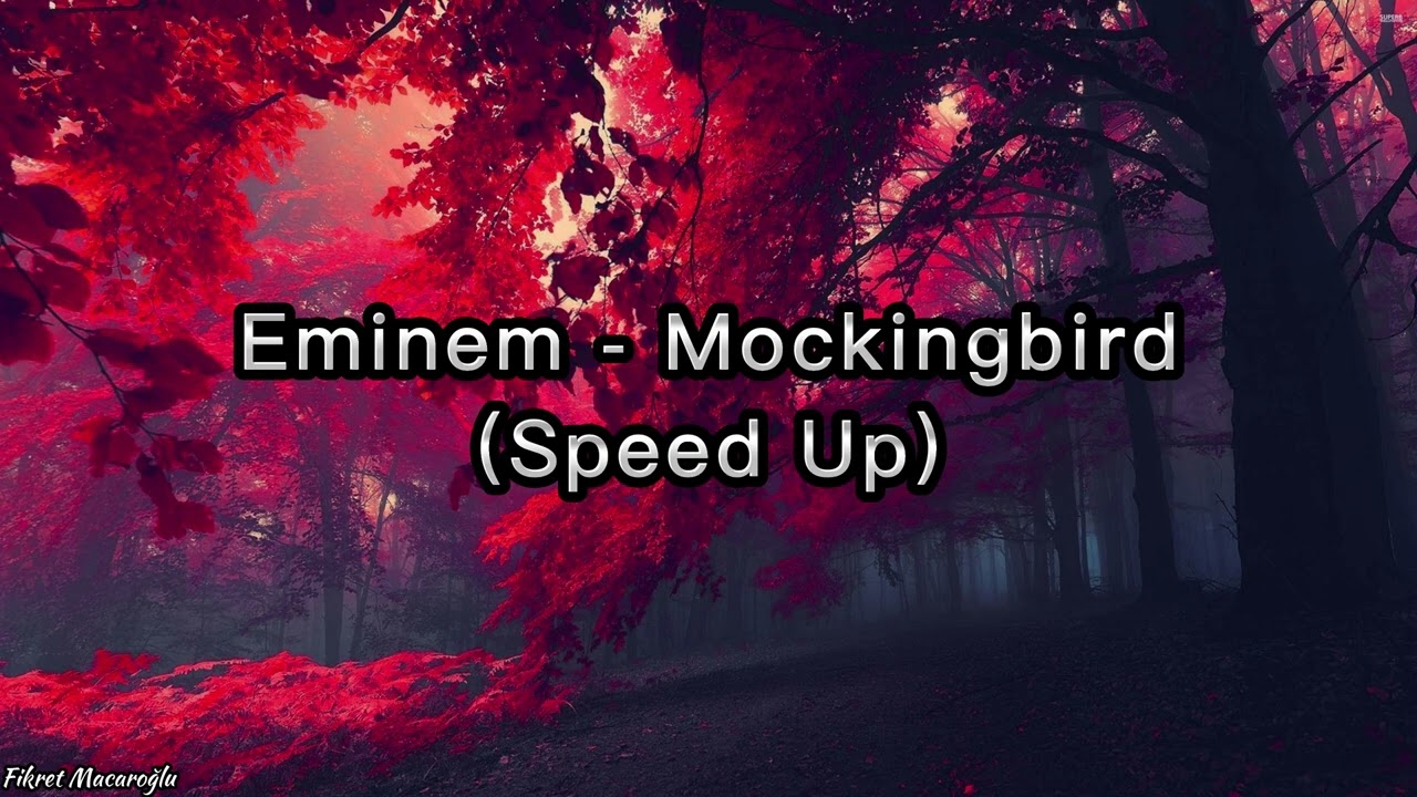 Eminem-mockingbird (Sped Up + Lyrics+Clean) 