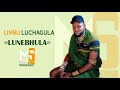 Limbu luchagula Ujumbe wa Lunebhula Mp3 Song