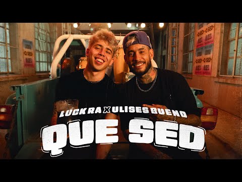 Luck Ra sacó un cuartetazo de la mano de Ulises Bueno: así suena Qué sed