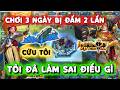 Mới chơi Infinity Kingdom 3 ngày đã bị "hành" 2 lần và cái kết...