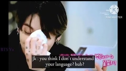 BTS Imagine - when you shouting them in your language during an argument