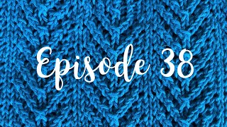 Knitting Podcast #38: Obata socks, Cascades Tee, Ripple Afghan, Slipstravaganza Blanket, Mom's socks