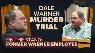 Dale Warner murder trial day 12 | Todd Neyrinck, former Warner employee, testifies