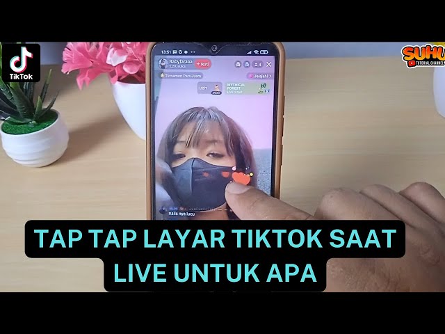 TAP TAP LAYAR TIKTOK SAAT LIVE UNTUK APA class=