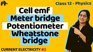 Current Electricity Class 12 Physics | NCERT Chapter 3 (Part 2) | CBSE NEET JEE |One Shot