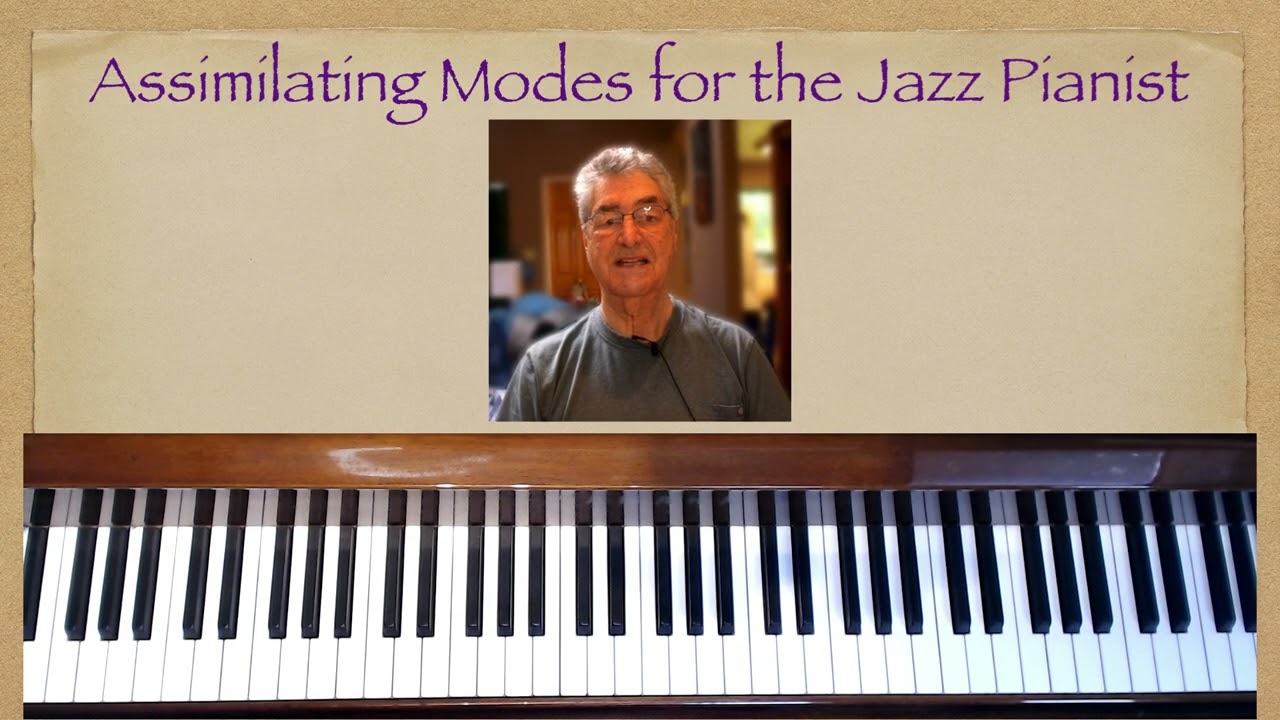 Assimilating Modes for the Jazz Pianist Video 1e