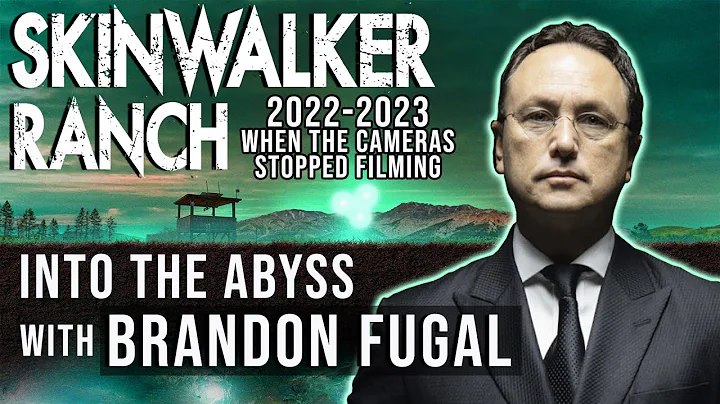 INTO THE ABYSS - Skinwalker Ranch with Brandon Fug...