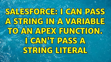 Salesforce: I can pass a string in a variable to an Apex function. I can
