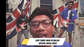 UCUP PRINCE  -MADE IN ENGLISH (Official MV) #MadeinEnglish #Ucupprince #Moromusic