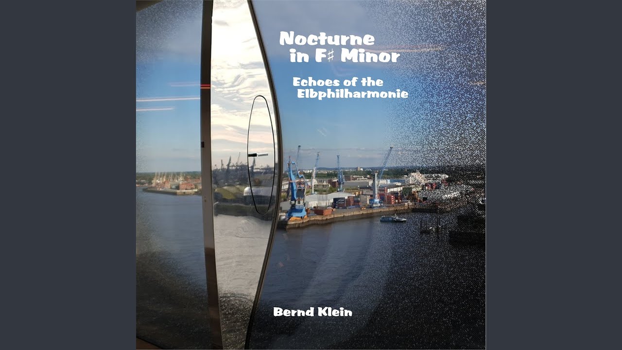 Nocturne in F# Minor: Echoes of the Elbphilharmonie