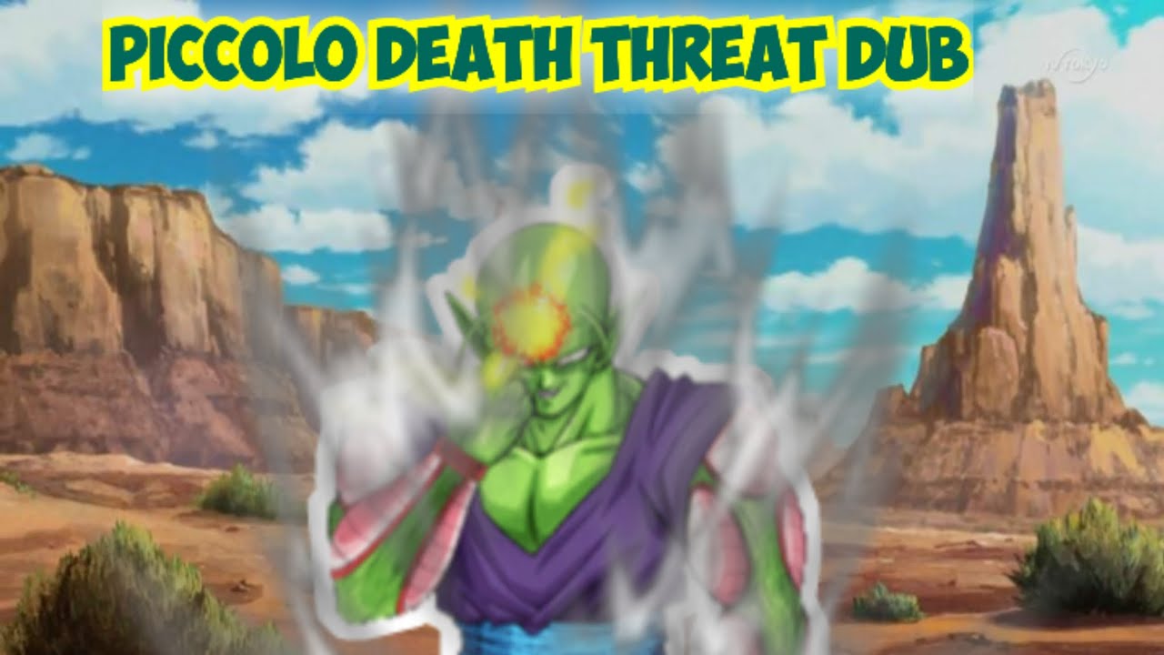 Piccolo Death Threat Dub Comic Dub YouTube