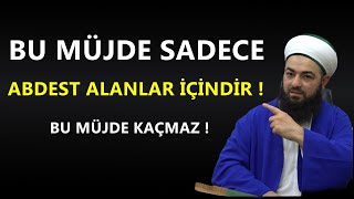 BU MÜJDE SADECE ABDEST ALANLAR İÇİNDİR , PEKİ NEDİR O MÜJDE ! Celil Tokmak Hoca screenshot 5