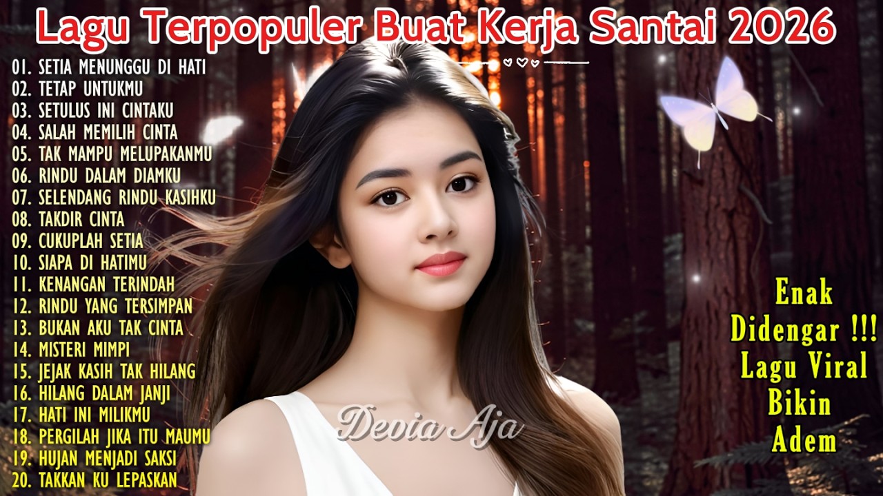 LAGU 2026 ENAK BUAT KERJA TERBARU | FULL ALBUM MUSIK SANTAI & MELLOW BUAT FOKUS SEHARIAN