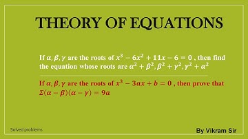 Equation whose roots are α^2+β^2,β^2+γ^2,γ^2+α^2 | prove that Σ(α-β)(α-γ)=9a | roots are Σ(α-β)^2