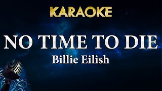 Billie Eilish - No Time To Die (Karaoke Instrumental)