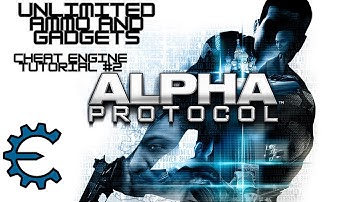 How to get UNLIMITED AMMO & GADGETS with Alpha Protocol via Cheat Engine!