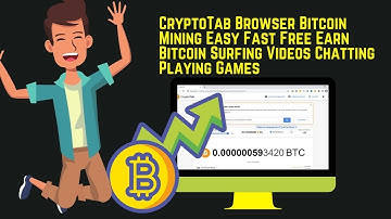 CryptoTab Browser Bitcoin Mining Easy Fast Free Earn Bitcoin Surfing  Videos Chatting Playing Games