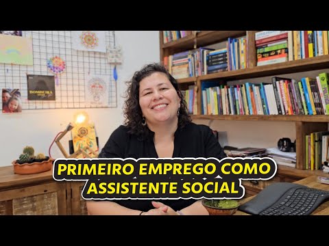 Primeiro Emprego como Assistente Social | Kizzy
