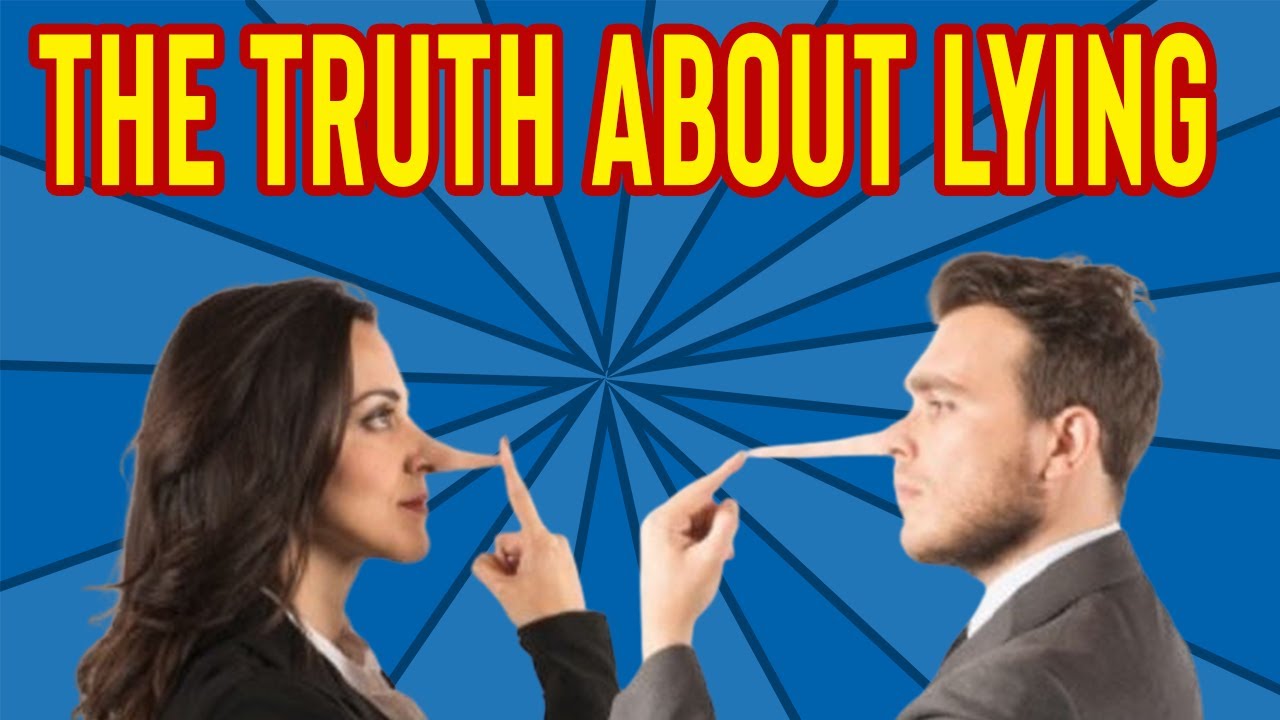 The Truth About Lying - YouTube
