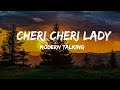 Modern Talking - Cheri Cheri Lady (Lyrics)