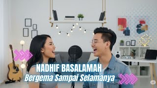 Download Lagu Nadhif Basalamah - Bergema Sampai Selamanya (Cover Duet Version) MP3 Download Lagu Nadhif Basalamah - Bergema Sampai Selamanya (Cover Duet Version) MP3