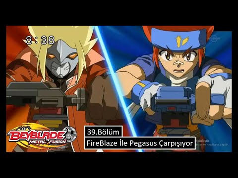 Beyblade Metal Fusion 39.Bölüm (FireBlaze İle Pegasus Çarpışıyor) Tam Bölüm İzle {Nostalji Çizgi F.}