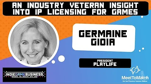 An Industry Veteran's Insight Into IP Licensing For Games with Germaine Gioia