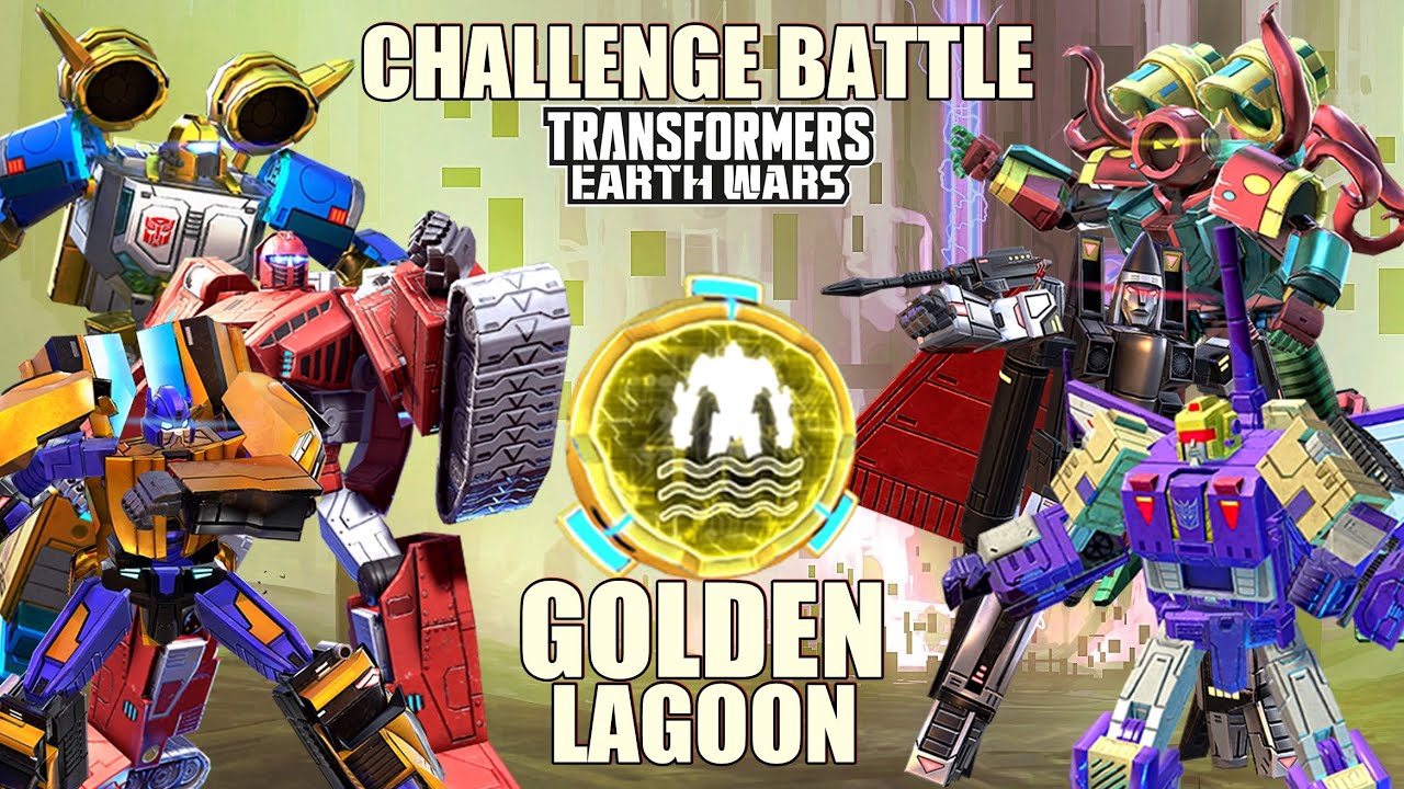 GOLDEN LAGOON TRANSFORMERS EARTH WARS CHALLENGE BATTLE YouTube