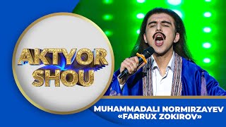 Aktyor - MUHAMMADALI NORMIRZAYEV | FARRUX ZOKIROV