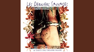 Video thumbnail of "Les Derniers Sauvages - Taku Fare Tuagiagi (Danse des Pareu)"