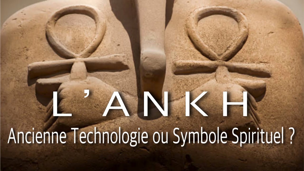 L Ankh   Ancienne Technologie ou Symbole Spirituel  Les secrets de La Croix de vie