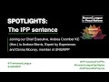 SPOTLIGHTS: The IPP Sentence