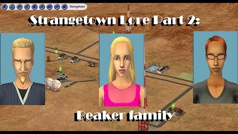 Strangetown Lore Part 2: Beaker family