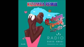 Radio  (Nonso Amadi) - Kizomba Remix by Dj Antony TarraXa